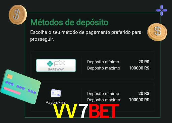 O cassino VV7Bet oferece uma grande variedade de métodos de pagamento